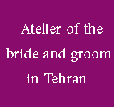 Atelier of the bride and groom in Tehran